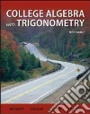 College Algebra With Trigonometry College Algebra With Trigonometry