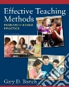 Effective Teaching Methods Effective Teaching Methods