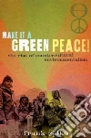 Make it a Green Peace! Make it a Green Peace!