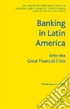 Banking in Latin America Banking in Latin America