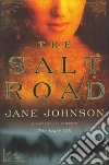 The Salt Road The Salt Road