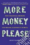 More Money, Please More Money, Please