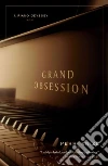 Grand Obsession Grand Obsession