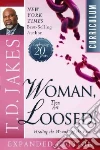 Woman Thou Art Loosed Curriculum Woman Thou Art Loosed Curriculum