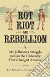 Rot, Riot, and Rebellion Rot, Riot, and Rebellion