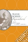 Frank Norris Remembered Frank Norris Remembered