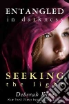 Entangled in Darkness Entangled in Darkness