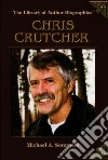 Chris Crutcher Chris Crutcher