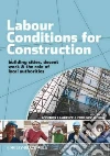 Labour Conditions for Construction Labour Conditions for Construction