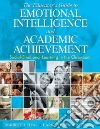 The Educator's Guide to Emotional Intelligence And Academic Achievement The Educator's Guide to Emotional Intelligence And Academic Achievement