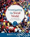 Investigating the Social World Investigating the Social World