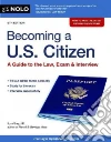 Becoming a U.s. Citizen Becoming a U.s. Citizen