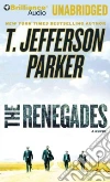 The Renegades (CD Audiobook) The Renegades (CD Audiobook)