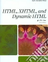 New Perspectives on HTML, XHTML, and Dynamic HTML New Perspectives on HTML, XHTML, and Dynamic HTML