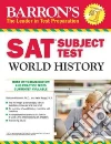 Barron's Sat Subject Test World History Barron's Sat Subject Test World History