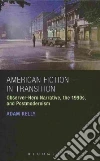 American Fiction in Transition American Fiction in Transition