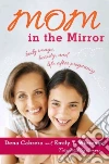 Mom in the Mirror Mom in the Mirror