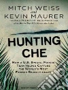 Hunting Che Hunting Che