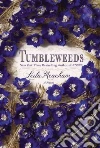 Tumbleweeds Tumbleweeds