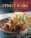 Latin American Street Food Latin American Street Food