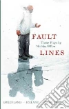 Fault Lines Fault Lines
