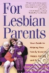 For Lesbian Parents For Lesbian Parents