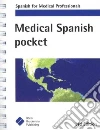Medical Spanish Pocket Medical Spanish Pocket