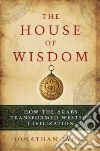 The House of Wisdom The House of Wisdom