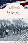 The Outbreak of the Civil War The Outbreak of the Civil War