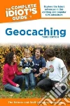 The Complete Idiot's Guide to Geocaching The Complete Idiot's Guide to Geocaching