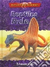 Reptiles Rule Reptiles Rule