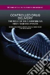 Controlled Drug Delivery Controlled Drug Delivery