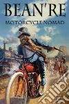 Bean're - Motorcycle Nomad Bean're - Motorcycle Nomad