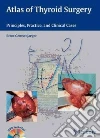 Atlas of Thyroid Surgery Atlas of Thyroid Surgery