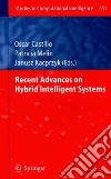 Recent Advances on Hybrid Intelligent Systems Recent Advances on Hybrid Intelligent Systems