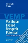 Vestibular Evoked Myogenic Potential Vestibular Evoked Myogenic Potential