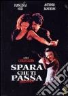 Spara che ti passa Spara che ti passa