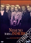 Nessuno torna indietro Nessuno torna indietro