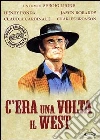 C'era una volta il West C'era una volta il West