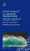 La grande transizione. E-book. Formato EPUB La grande transizione. E-book. Formato EPUB