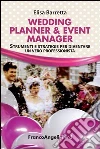 Wedding planner & event manager. Strumenti e strategie per diventare un vero professionista. E-book. Formato EPUB Wedding planner & event manager. Strumenti e strategie per diventare un vero professionista. E-book. Formato EPUB