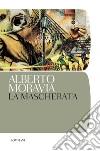La mascherata. E-book. Formato EPUB La mascherata. E-book. Formato EPUB