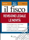 Revisione legale. Le novità. E-book. Formato EPUB Revisione legale. Le novità. E-book. Formato EPUB