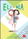 Ely + Bea. E-book. Formato PDF Ely + Bea. E-book. Formato PDF