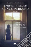 Senza perdono. E-book. Formato EPUB Senza perdono. E-book. Formato EPUB