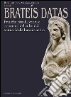 Brateís datas. E-book. Formato PDF Brateís datas. E-book. Formato PDF