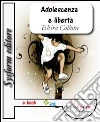Adolescenza e libertà Ce la posso fare. E-book. Formato EPUB Adolescenza e libertà Ce la posso fare. E-book. Formato EPUB