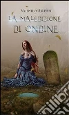 La maledizione di Ondine. E-book. Formato EPUB La maledizione di Ondine. E-book. Formato EPUB