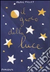 Il Gioco della luce Il Gioco della luce
