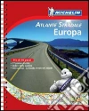 Europa. Atlante stradale e turistico 1:500.000 - 1:3.000.000 Europa. Atlante stradale e turistico 1:500.000 - 1:3.000.000
